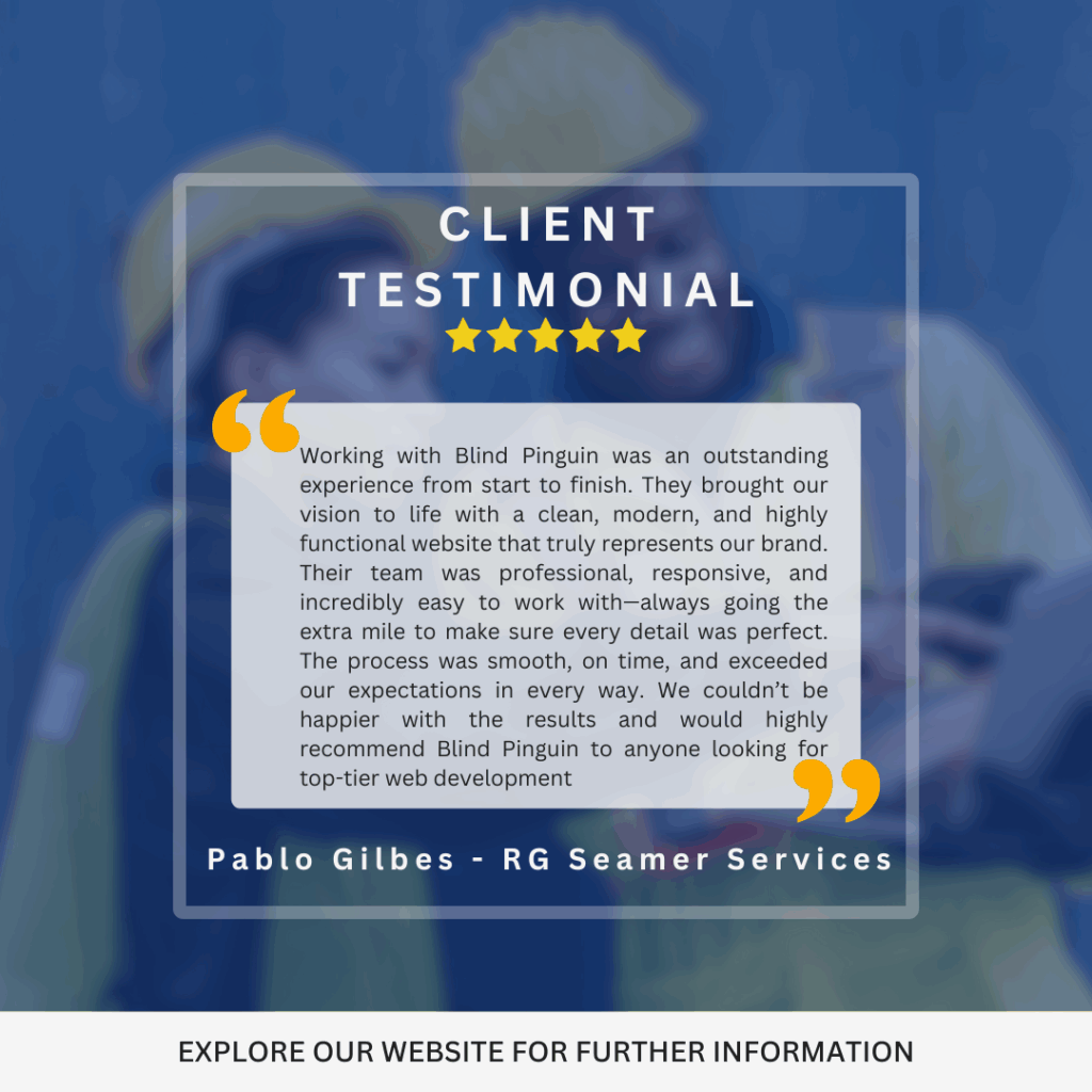 CLIENT TESTIMONIAL "Working with Blind Pinguin was an outstanding experience from start to finish. They brought our vision to life with a clean, modern, and highly functional website that truly represents our brand. Their team was professional, responsive, and incredibly easy to work with—always going the extra mile to make sure every detail was perfect. The process was smooth, on time, and exceeded our expectations in every way. We couldn’t be happier with the results and would highly recommend Blind Pinguin to anyone looking for top-tier web development"